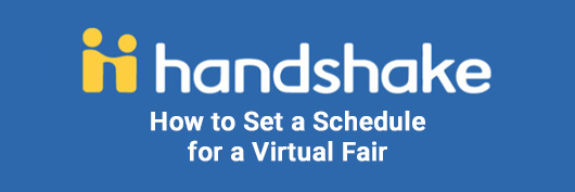 How to Set a Schedule for a Virtual Fair in Handshake