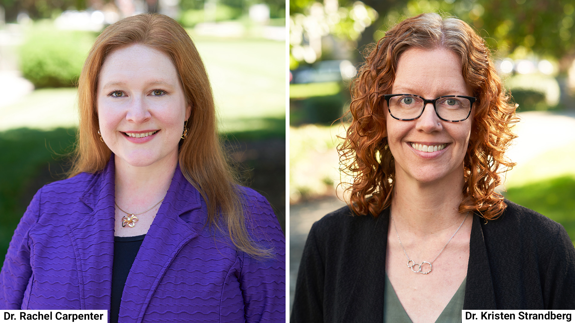 Dr. Carpenter (left) and Dr. Strandberg (right)